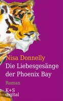 Nisa Donnelly: Die Liebesgesänge der Phoenix Bay ★★★★