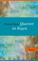 Christel Siede: Quartett im Regen ★★★