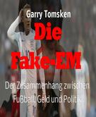 Garry Tomsken: Die Fake-EM 