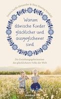 Jessica Joelle Alexander: Warum dänische Kinder glücklicher und ausgeglichener sind ★★★★