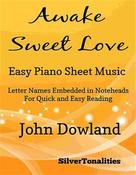 SilverTonalities: Awake Sweet Love Easy Piano Sheet Music 