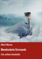 Albert Morava: Mondschein-Serenade 