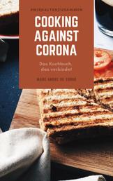 Cooking against Corona - Das Kochbuch, das verbindet.