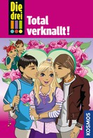 Henriette Wich: Die drei !!!, 16, Total verknallt! (drei Ausrufezeichen) ★★★★