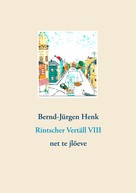 Bernd-Jürgen Henk: Rintscher Vertäll VIII 
