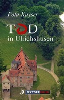Pola Kayser: Tod in Ulrichshusen ★★★★