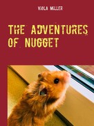 Viola Miller: The Adventures of Nugget 