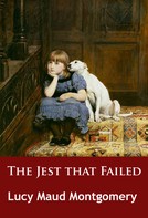 L. M. Montgomery: The Jest that Failed 