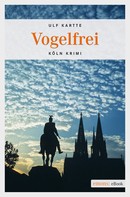 Ulf Kartte: Vogelfrei ★★★★