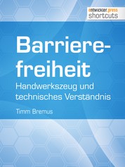 Barrierefreiheit - Handwerkszeug und technisches Verständnis - Handwerkszeug und technisches Verständnis