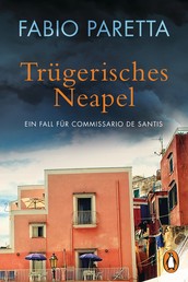 Trügerisches Neapel - Ein Fall für Commissario De Santis (2)