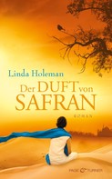Linda Holeman: Der Duft von Safran ★★★★
