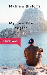 My life with stoma - My new life begins