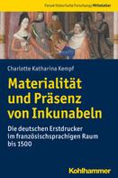 Charlotte Katharina Kempf: Materialität und Präsenz von Inkunabeln 