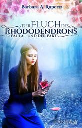 Der Fluch des Rhododendrons - Paula und der Pakt