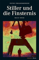 Peter Freudenberger: Stiller und die Finsternis ★★★★