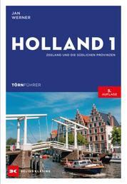 Törnführer Holland 1 - Zeeland und die südlichen Provinzen