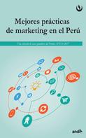 : Mejores prácticas del marketing en el Perú 