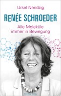 Ursel Nendzig: Renée Schroeder 
