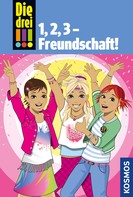 Henriette Wich: Die drei !!!, 1,2 3 Freundschaft! (drei Ausrufezeichen) ★★★★