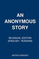Anton Chekhov: An Anonymus Story 