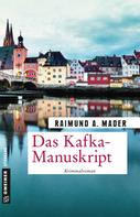 Raimund A. Mader: Das Kafka-Manuskript ★