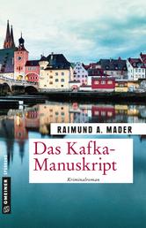 Das Kafka-Manuskript - Kriminalroman