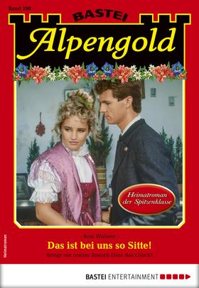 Alpengold 288 - Heimatroman