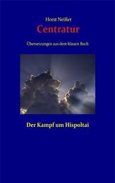 CENTRATUR - Kampf um Hispoltai - Übersetzungen aus dem Blauen Buch