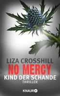 Liza Crosshill: No Mercy - Kind der Schande ★★★★