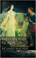 Richard Wagner: Tristan and Isolda 
