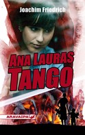 Joachim Freidrich: Ana-Lauras Tango 