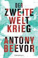 Antony Beevor: Der Zweite Weltkrieg ★★★★