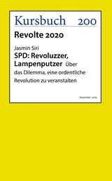 SPD: Revoluzzer, Lampenputzer - Über das Dilemma, eine ordentliche Revolution zu veranstalten