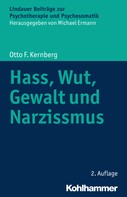 Otto F. Kernberg: Hass, Wut, Gewalt und Narzissmus ★★★★