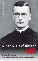 Christian Feldmann: Einen Eid auf Hitler? NIE ★★★★★