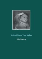 Anders Kristian Vind Nielsen: Min historie 