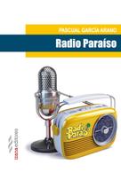 Pascual García Arano: Radio Paraíso ★★★