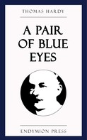 Thomas Hardy: A Pair of Blue Eyes 