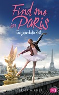 Carola Wimmer: Find me in Paris - Tanz durch die Zeit ★★★★