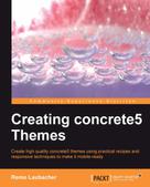 Remo Laubacher: Creating concrete5 Themes 