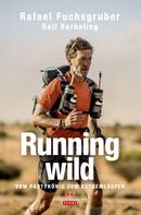 Rafael Fuchsgruber: Running wild ★★★★★
