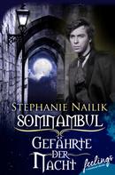 Stephanie Nailik: Somnambul: Gefährte der Nacht ★★★★