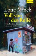 Lotte Minck: Voll von der Rolle ★★★★★