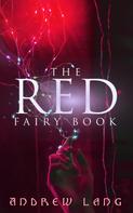 Andrew Lang: The Red Fairy Book 