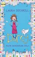 Laura Dockrill: Darcy - Meine wunderbare Welt ★★★★