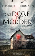 Elisabeth Herrmann: Das Dorf der Mörder ★★★★