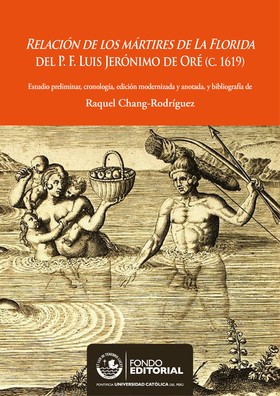 Relación de los mártires de la Florida del P. F. Luis Jerónimo de Oré (C.1619)