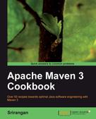 Srirangan: Apache Maven 3 Cookbook 