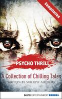 Timothy Stahl: Psycho Thrill - A Collection of Chilling Tales 